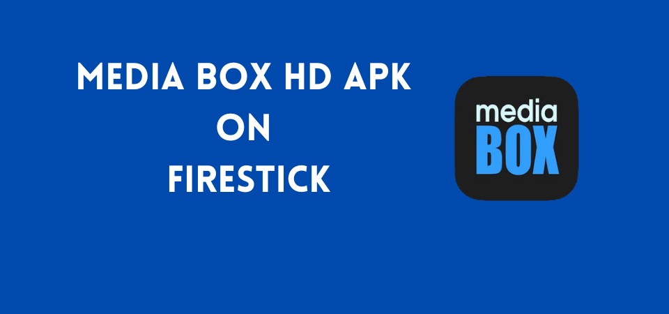 how to install media box apk on firestick