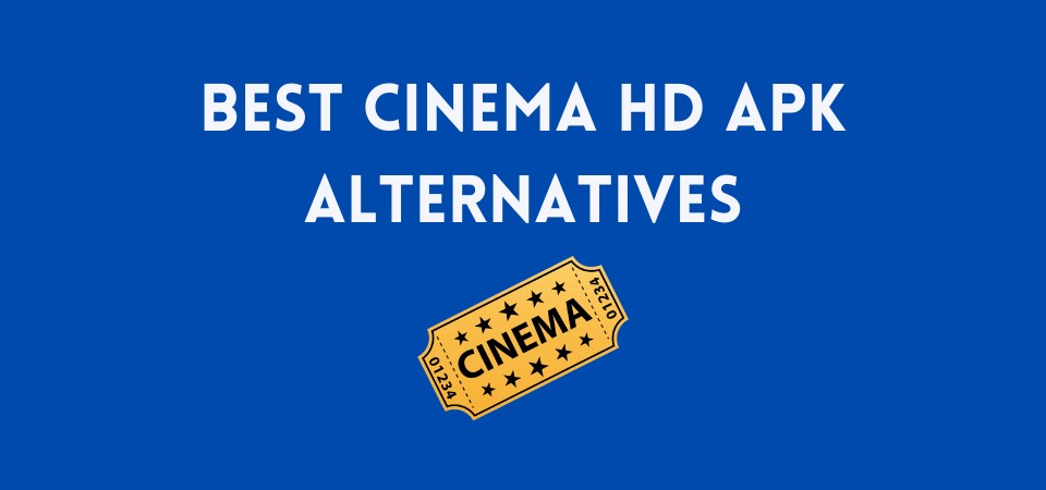 best cinema hd apk alternatives