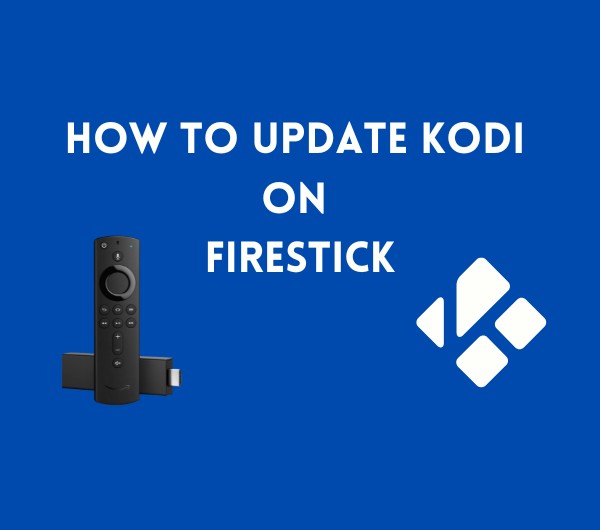 How to Update Kodi on FireStick (Latest Version 2022) Fire Stick How