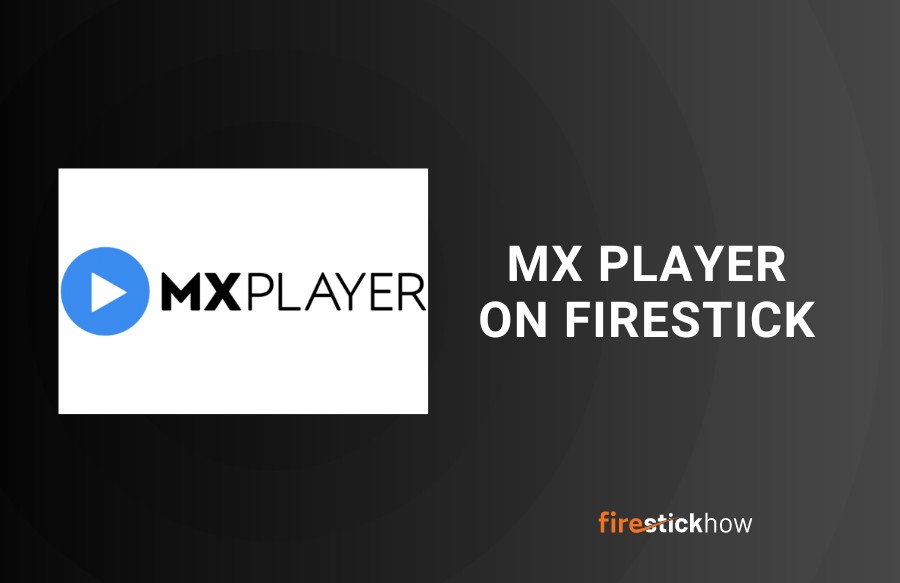 install mx player on firestick