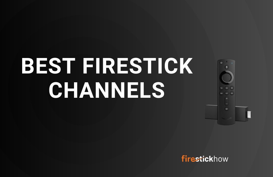 best amazon firestick channels