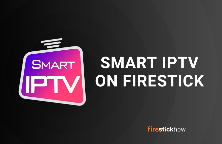 How to Install Smart IPTV (SIPTV) on FireStick (2023) Fire Stick How