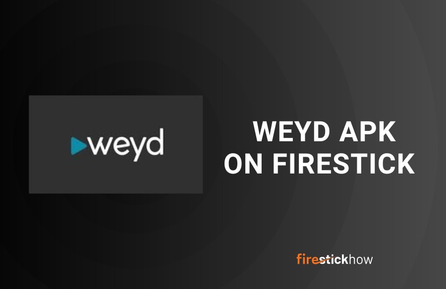 install weyd on firestick