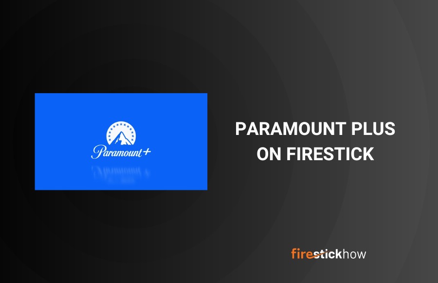 install paramount plus on firestick