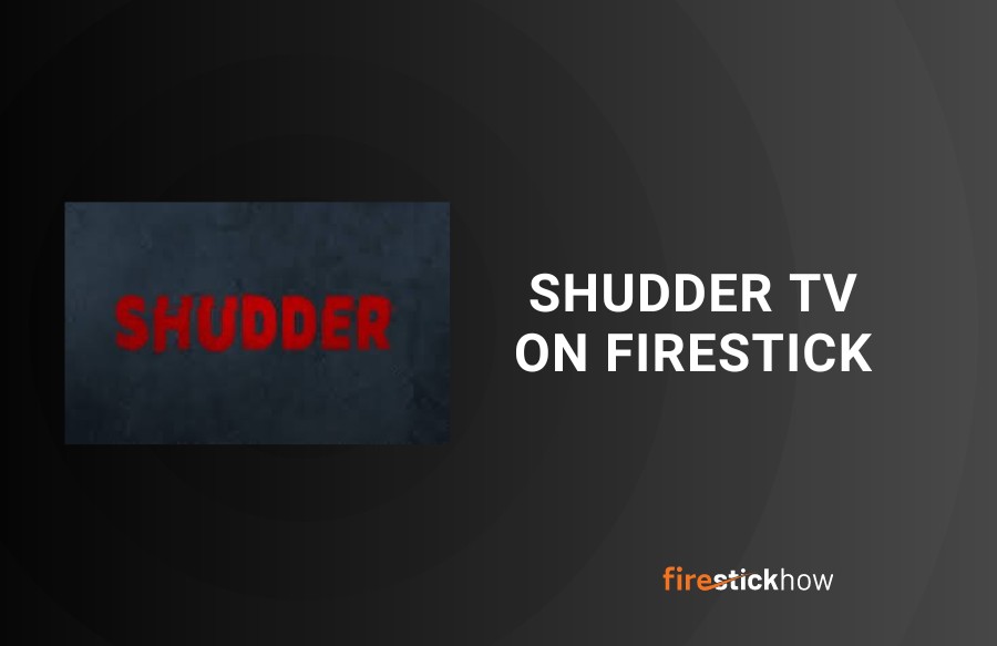 install shudder tv on firestick