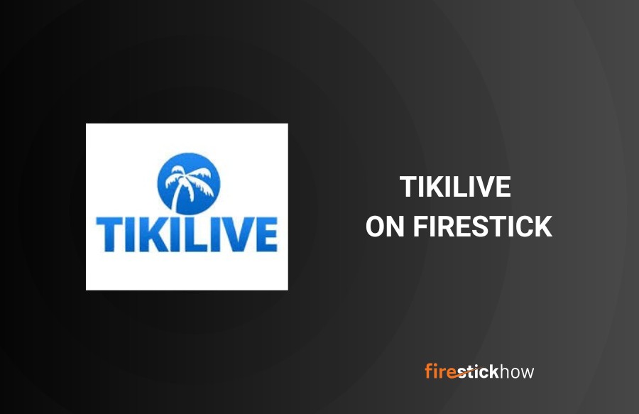 install tikilive on firestick
