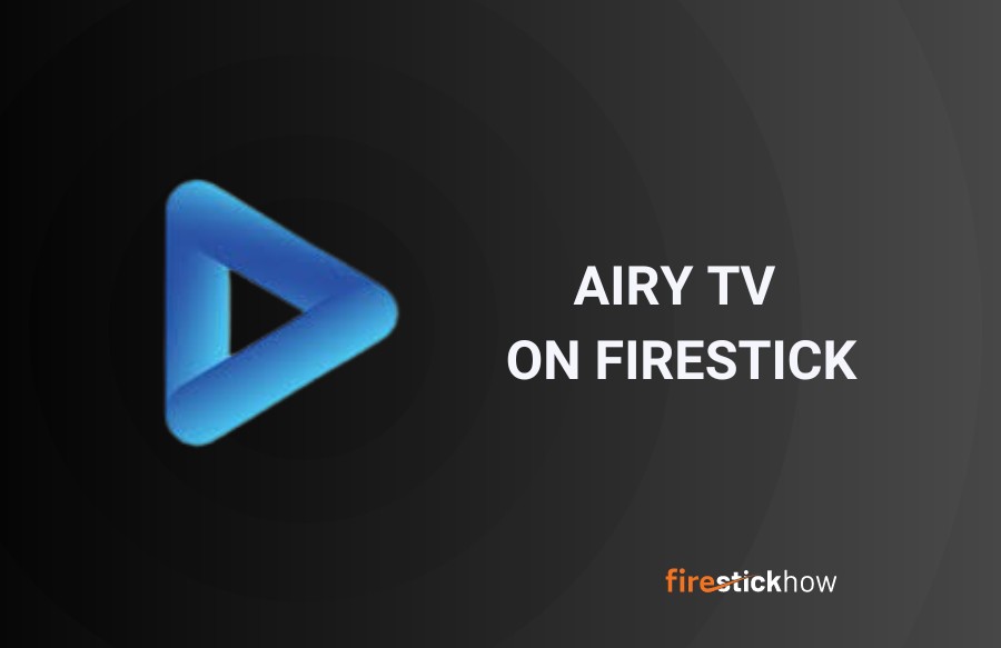 install airy tv on firestick