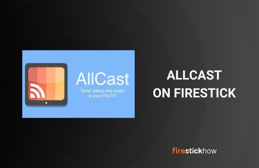 install allcast on firestick