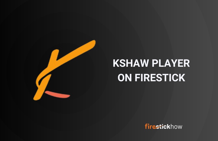 install kshaw player on firestick