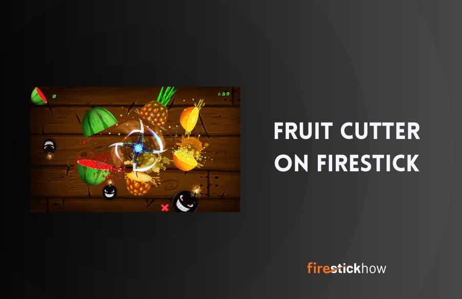 install fruit cutter on firestick