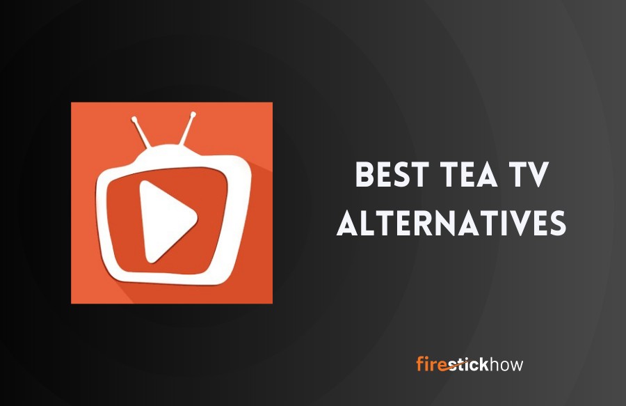 best tea tv alternatives