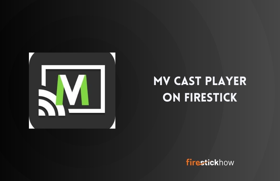 install MV CastPlayer on firestick