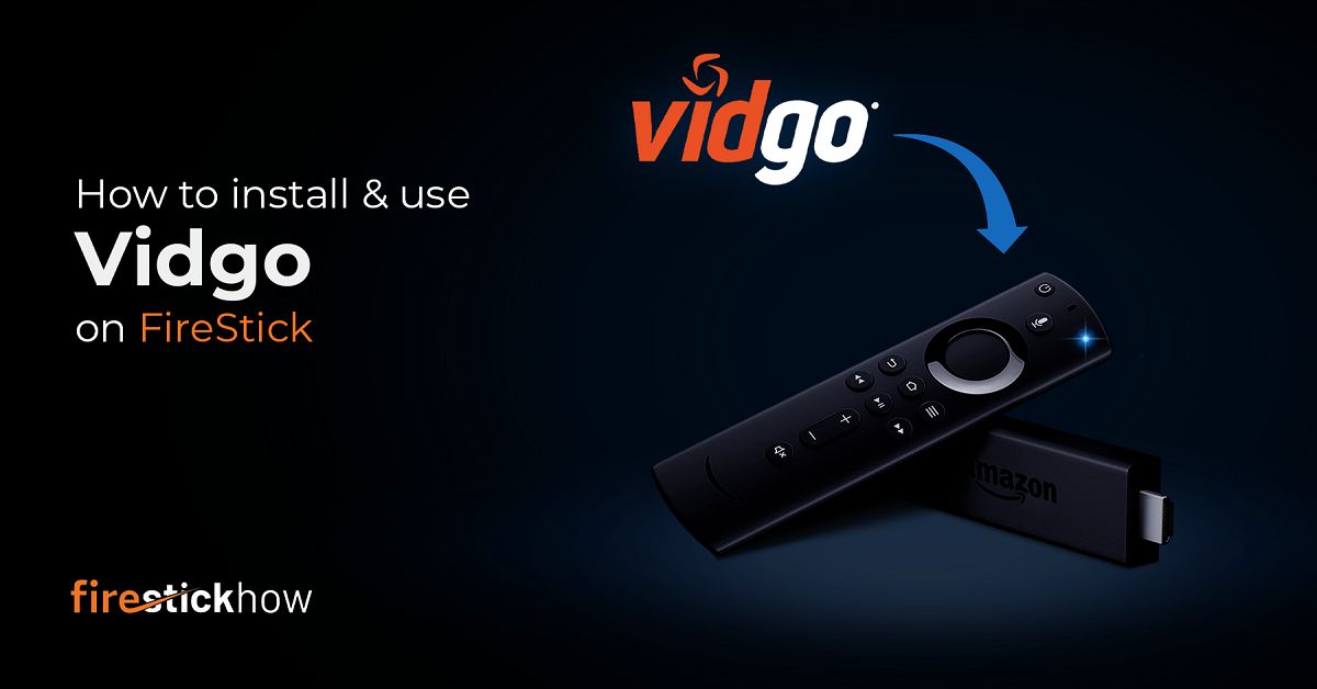 how to install vidgo on firestick