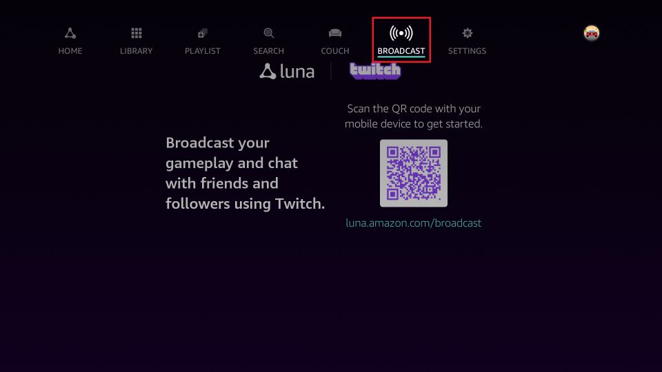 go to Broadcast and scan the QR code