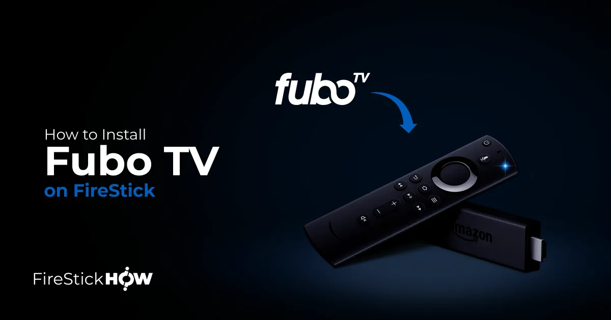 how to install fubo tv on firestick