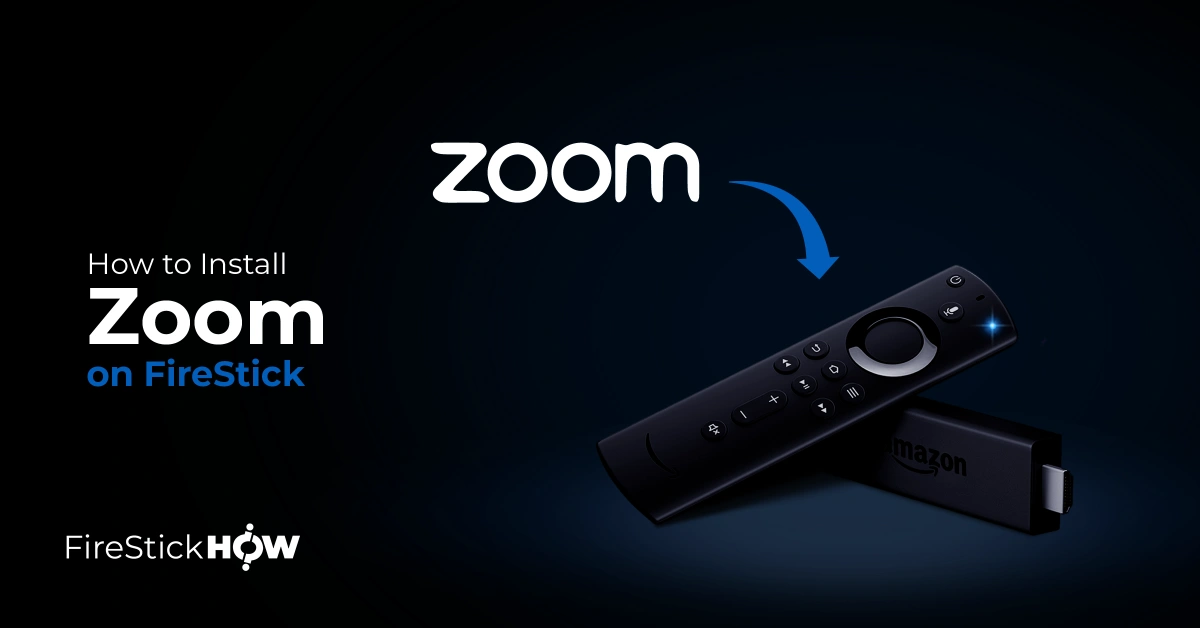 how to install & use zoom on firestick