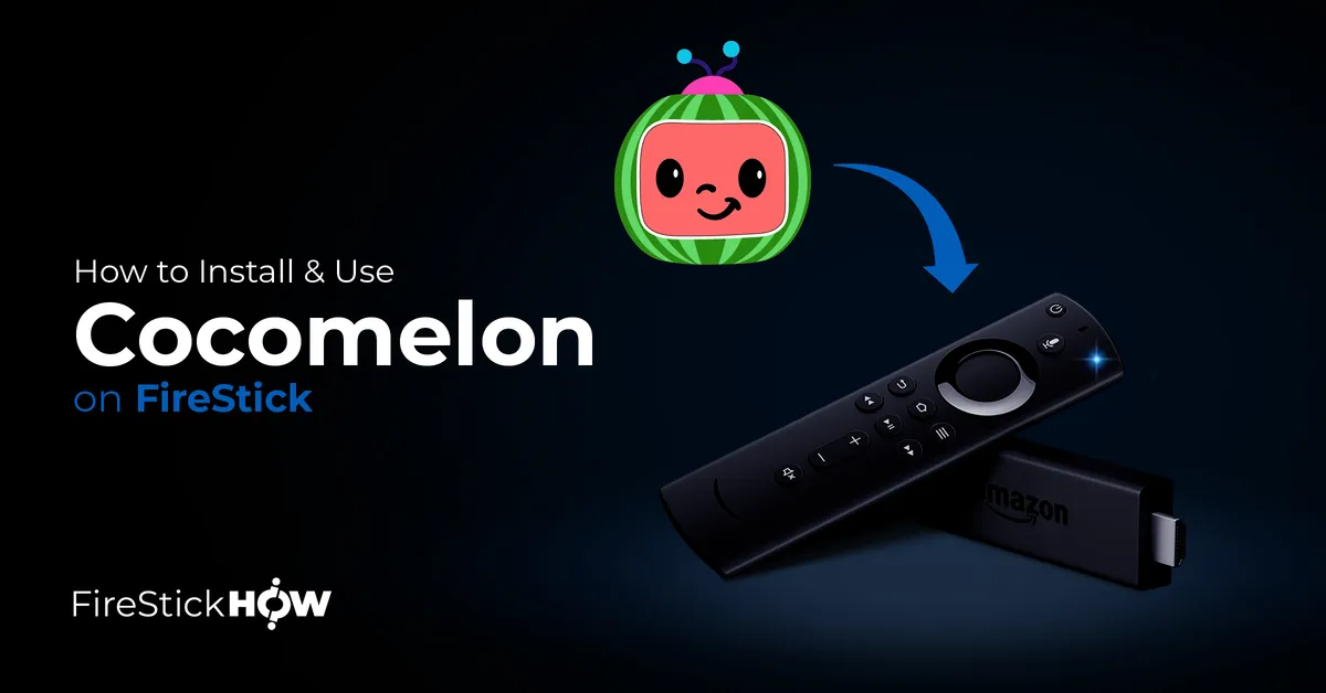 How to Install CoCoMelon on FireStick