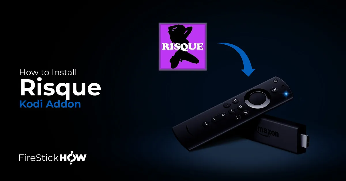 How to Install Risque Kodi Addon