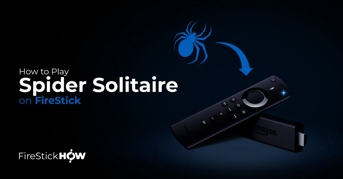 How to Install Spider Solitaire on FireStick