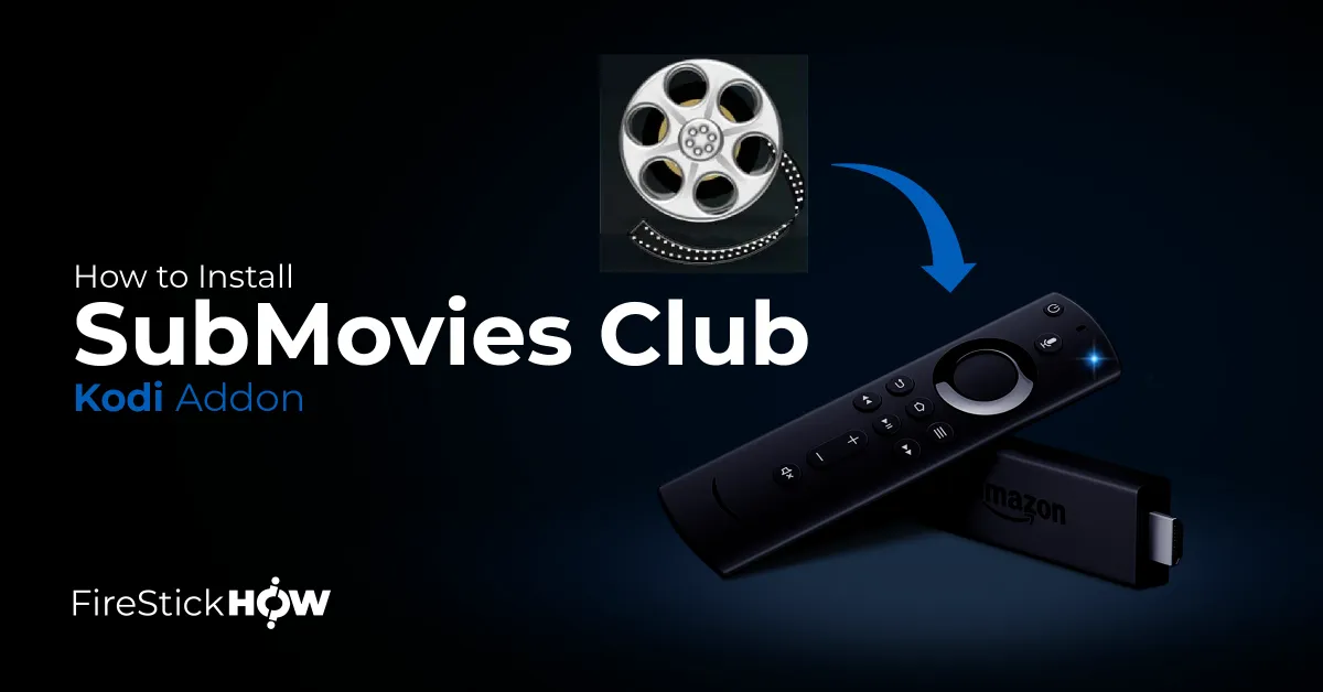 How to Install SubsMovies Club Kodi Addon