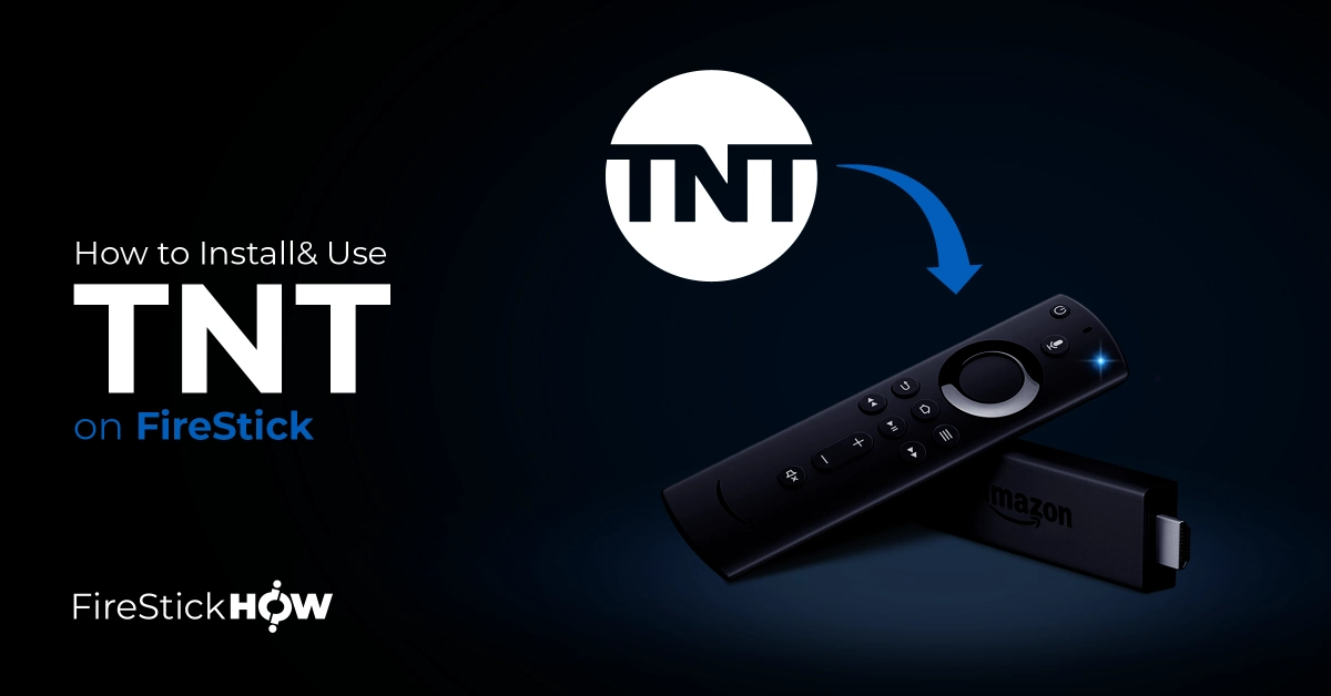 how to install and use tnt on firestick