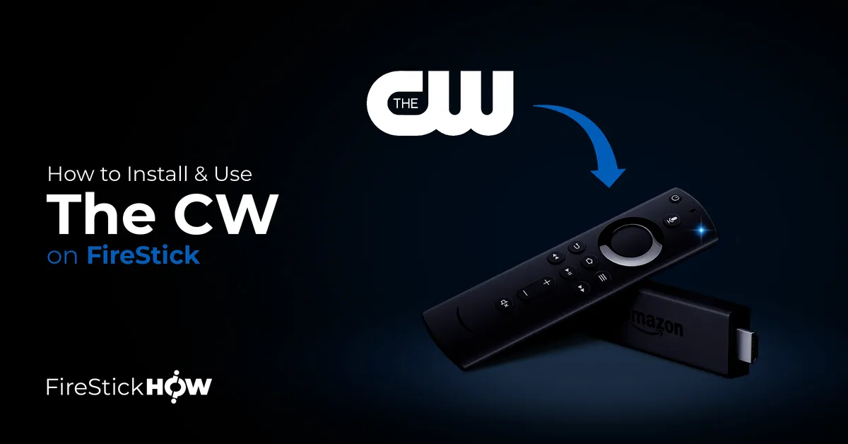 How to Install & Use The CW on FireStick