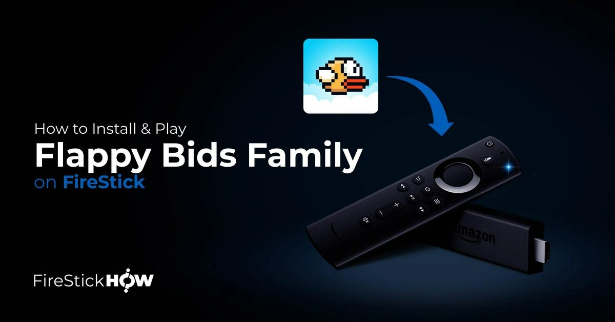 How to Install & Play Flappy Birds Family on FireStick 