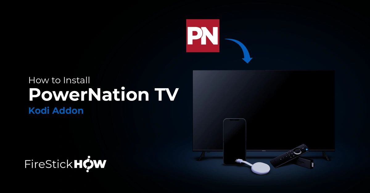 How to Install PowerNation TV Kodi Addon