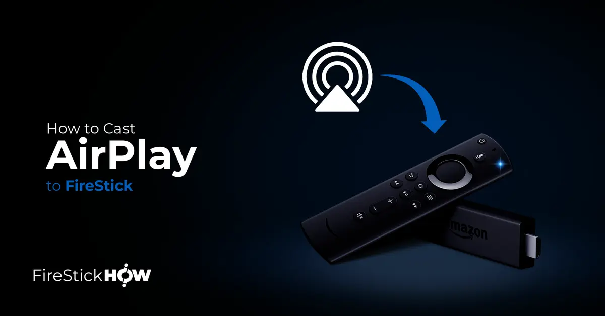 How to Cast AirPlay to FireStick