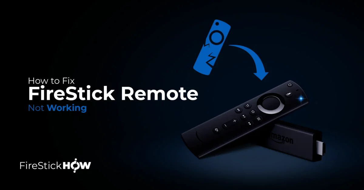 How to Fix FireStick Remote Not Working