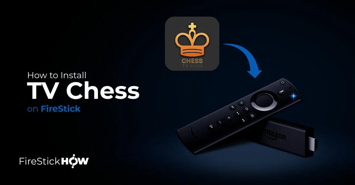 How to Install & Play TV Chess on FireStick