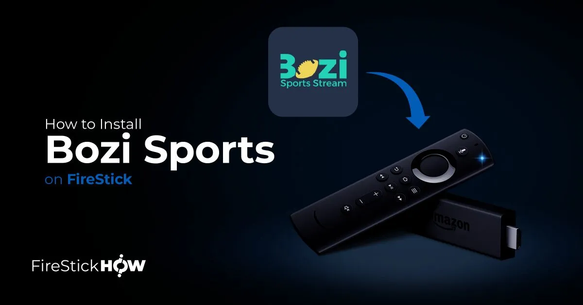 How to Install Bozi Sports Networks on FireStick