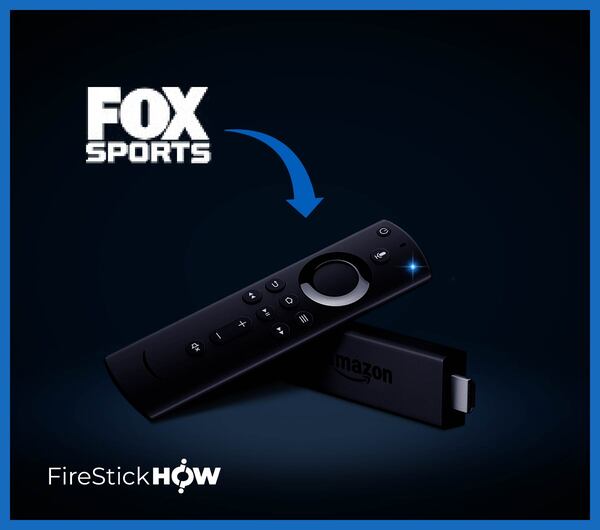 How to Install & Use Fox Sports on FireStick Fire Stick How