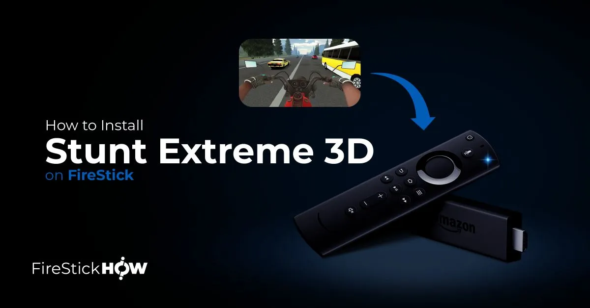 How to Install & Play Stunt Extreme 3D on FireStick