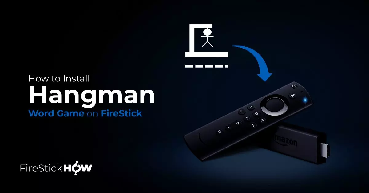 How to Install & Play Hangman Word Game on FireStick