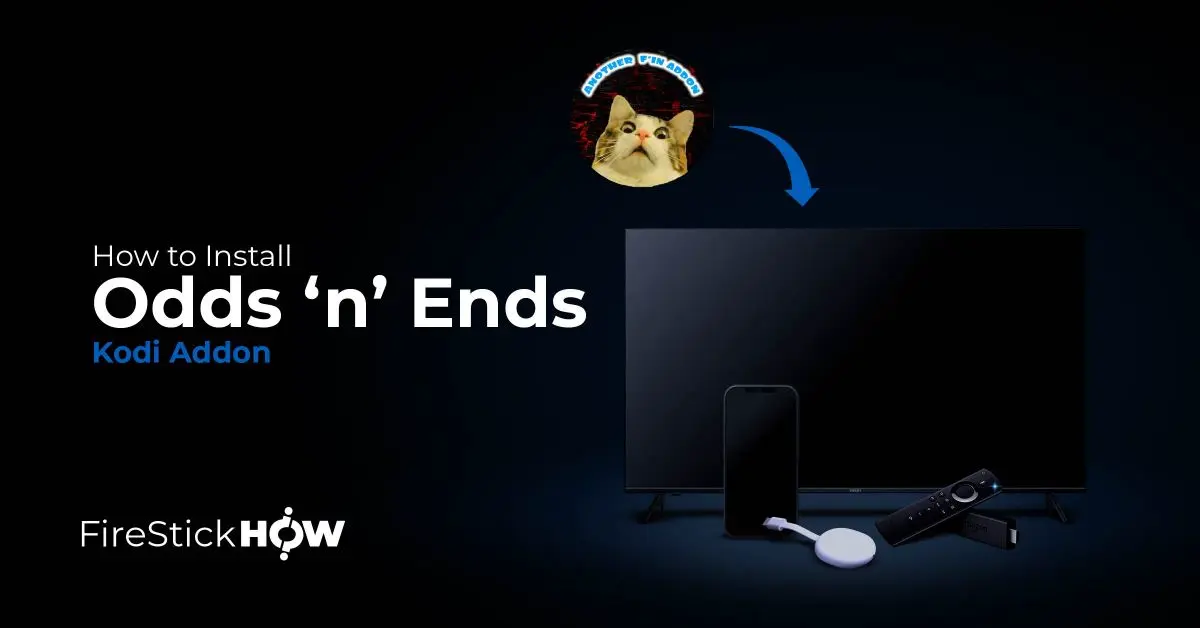 How to Install Odds ‘n’ Ends Addon Kodi Addon