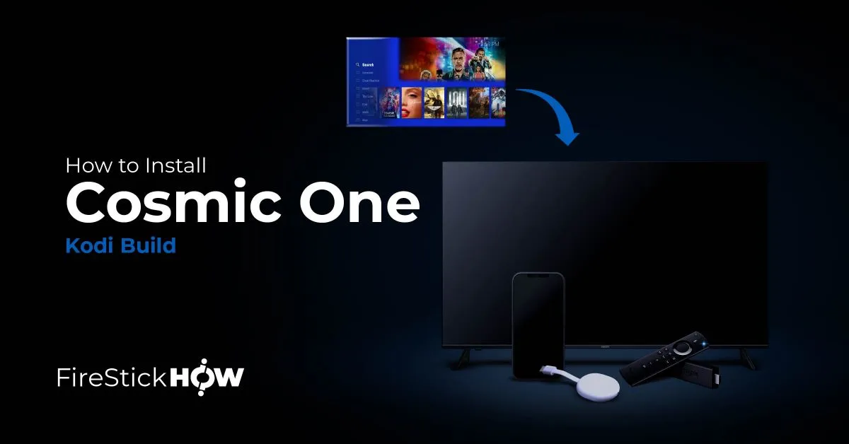 How to Install Cosmic One Build on Kodi