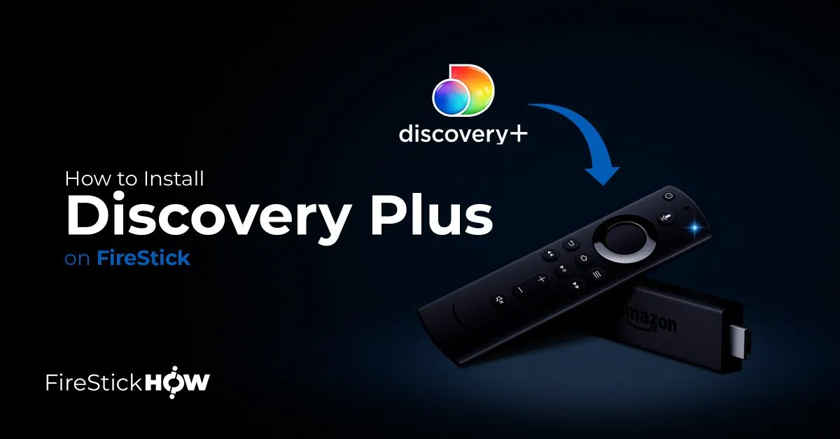 How to Install Discovery+ on FireStick