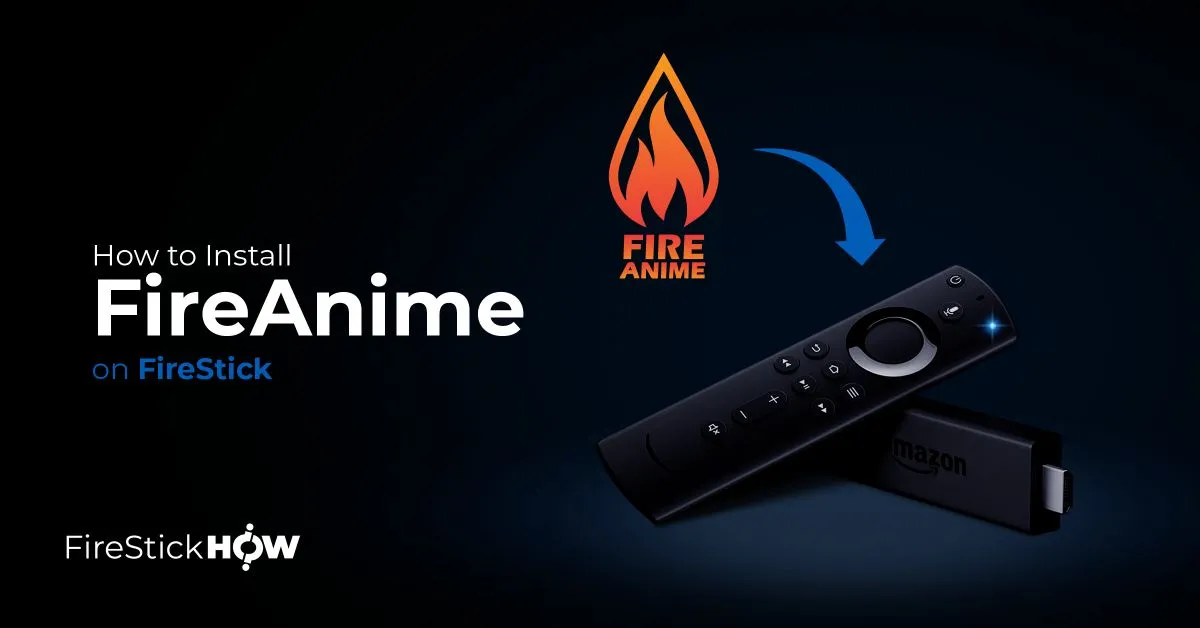 How to install FireAnime on FireStick