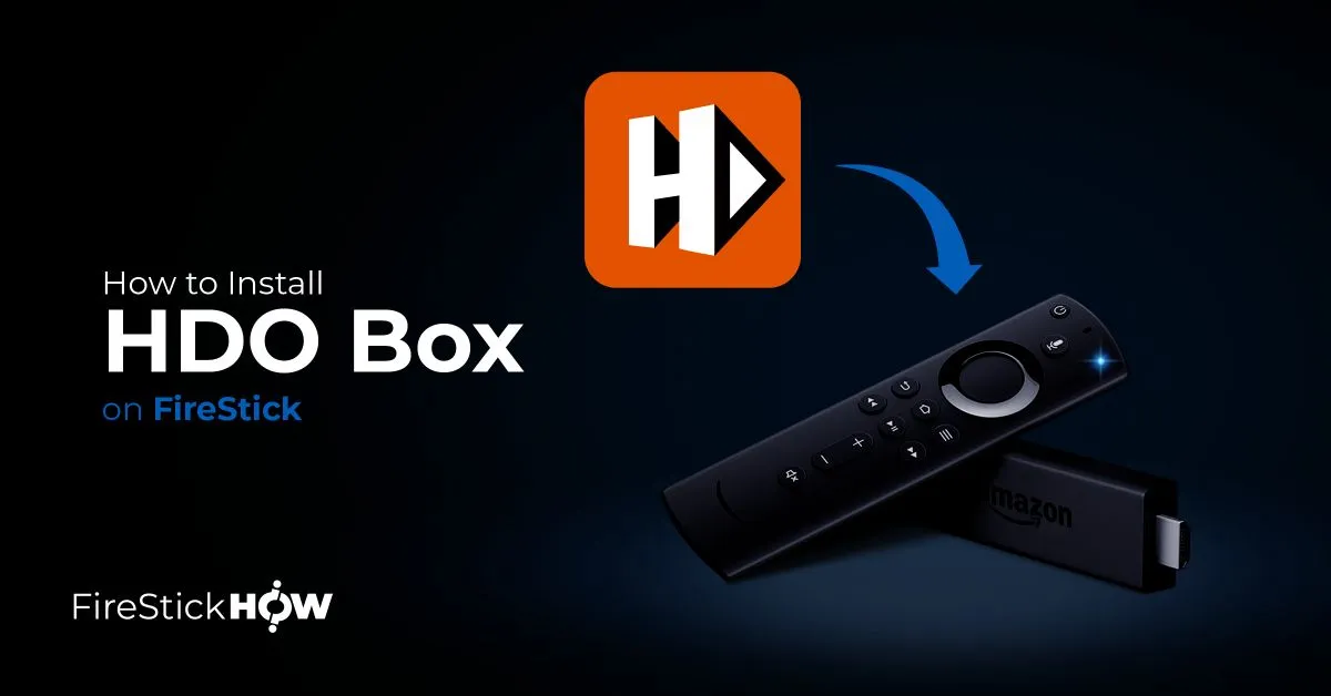 How to Install HDO Box on FireStick