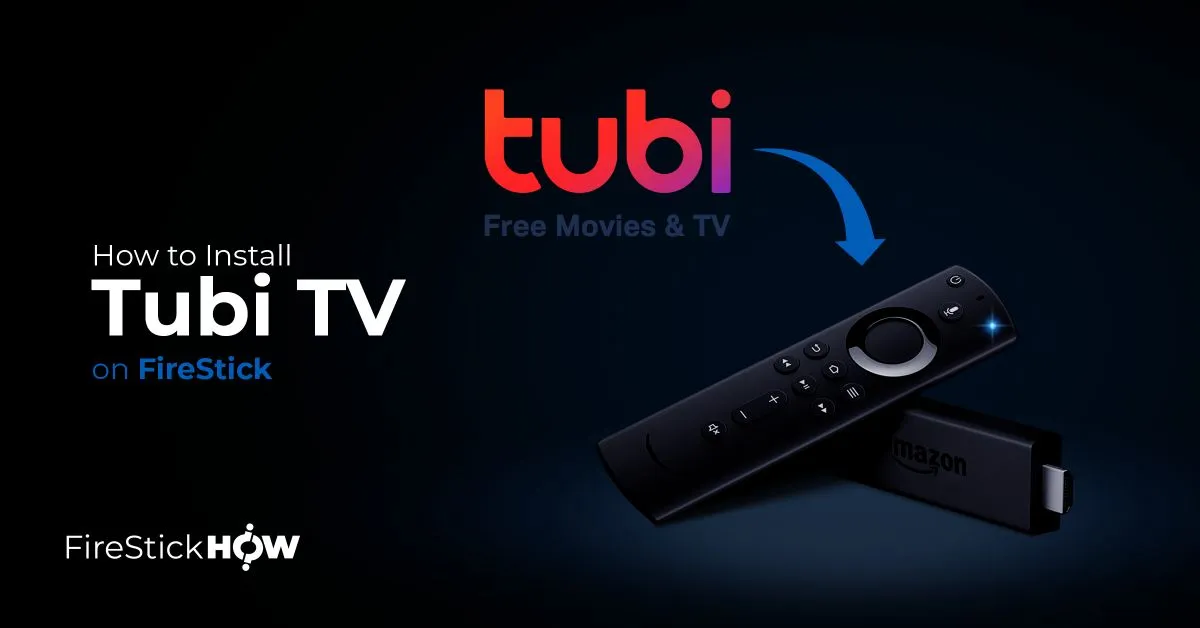 How to Install Tubi TV on FireStick
