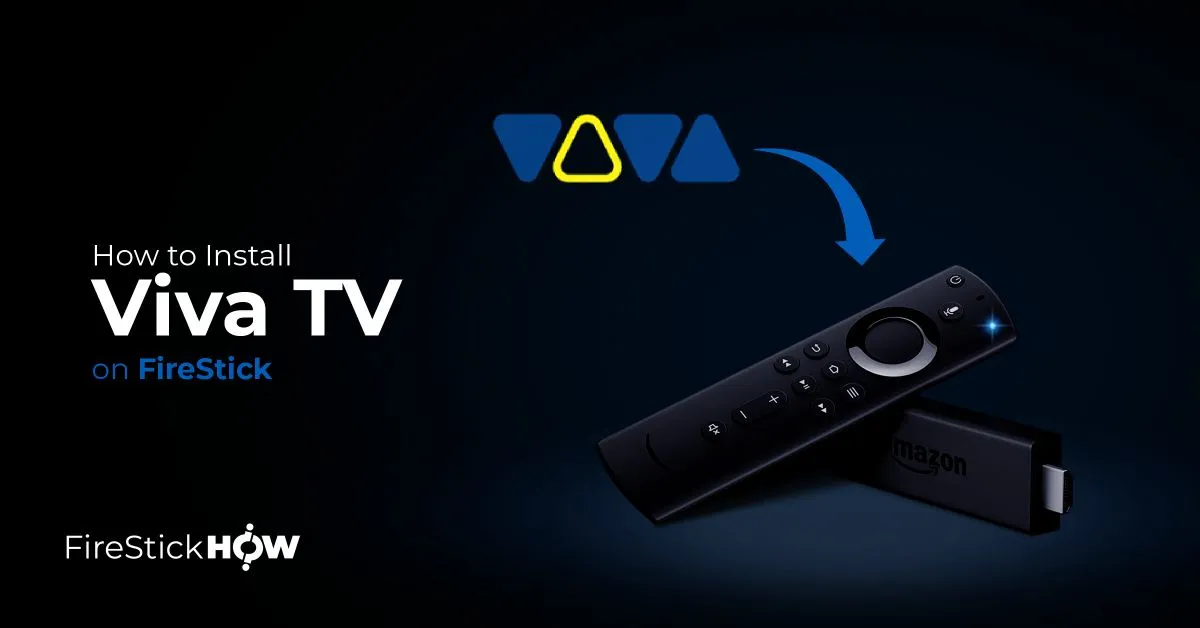 How to Install Viva TV on FireStick