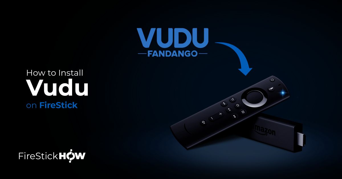 How to Install Vudu on FireStick