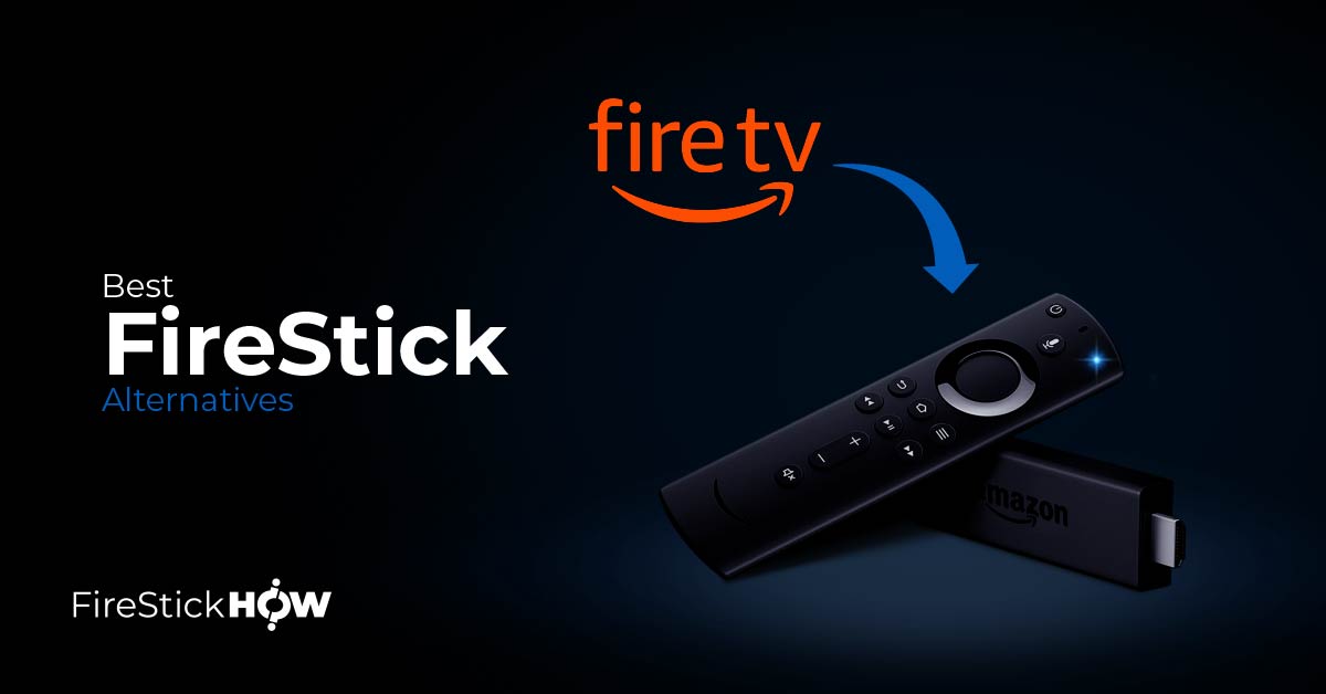 best FireStick Alternatives