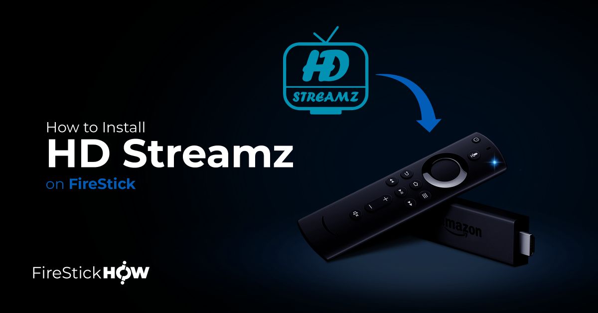 how to install hd streamz on firestick